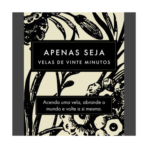 Apenas Seja (Botanical) PT