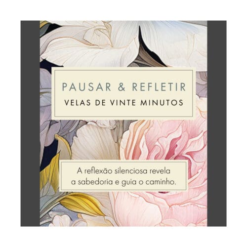 Pausar & Refletir (Floral) PT