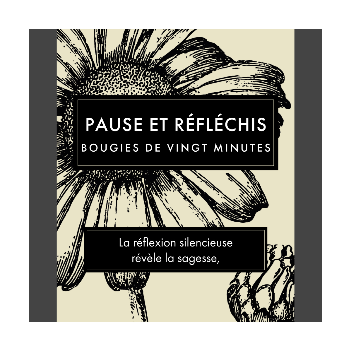 Pause et Réfléchis (Botanical) FR