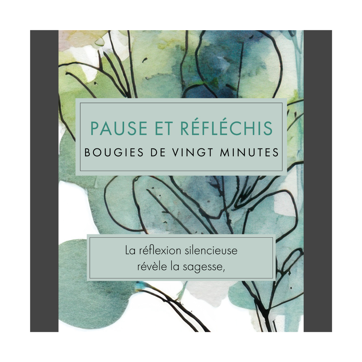 Pause et Réfléchis (Watercolour) FR