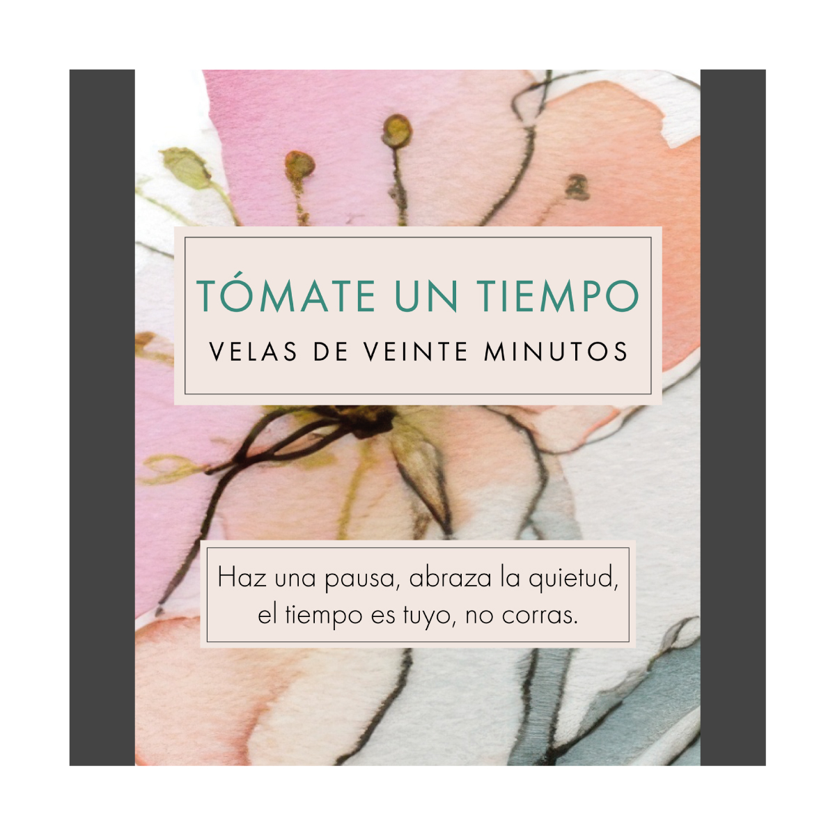 Tómate un Tiempo (Watercolour) ES